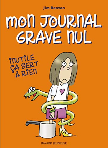 Stock image for Mon journal grave nul, Tome 4 : Inutile, a sert  rien : Le journal de Jasmine Kelly for sale by medimops