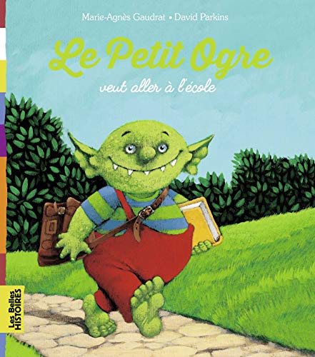 9782747024129: Le Petit Ogre veut aller  l'cole