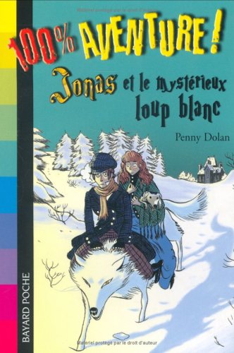 Beispielbild fr Jonas, Tome 3 : Jonas et le mystrieux loup blanc zum Verkauf von Better World Books
