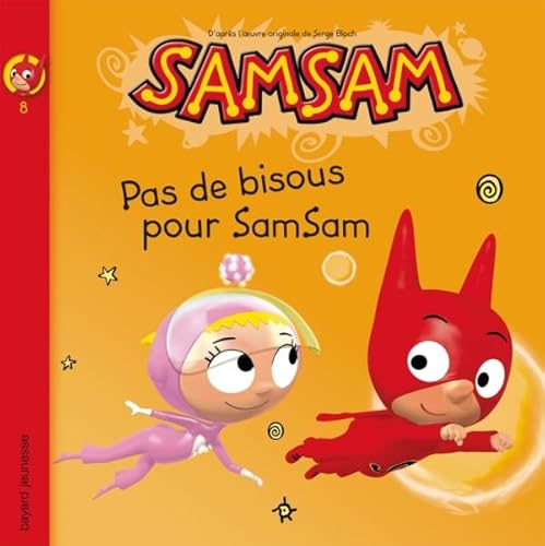 Pas de bisous pour SamSam (9782747025027) by Bloch, Serge