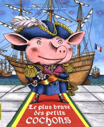 Imagen de archivo de Le plus brave des petits cochons a la venta por Ammareal