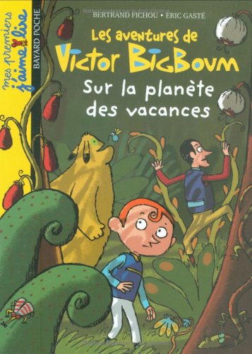 Beispielbild fr Les aventures de Victor BigBoum : Sur la plante des vacances zum Verkauf von medimops