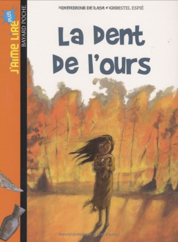 Beispielbild fr J'Aime Lire: LA Dent De L'Ours (French Edition) zum Verkauf von Better World Books