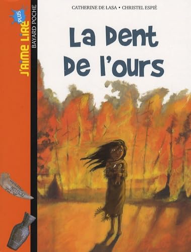 Stock image for J'Aime Lire: LA Dent De L'Ours (French Edition) for sale by Better World Books