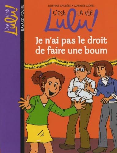 Beispielbild fr C'est la vie Lulu !, Tome 16 : Je n'ai pas le droit de faire une boum zum Verkauf von medimops