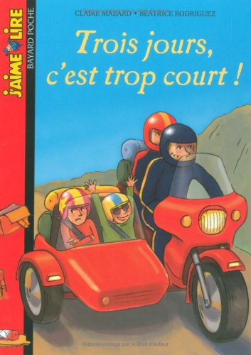 Stock image for Trois jours, c'est trop court ! for sale by Ammareal