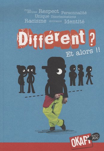 Beispielbild fr Diffrent ? Et alors !!. filles-garons, respect, personnalit, unique, discriminations. zum Verkauf von Chapitre.com : livres et presse ancienne