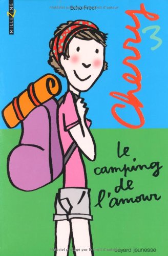 Stock image for Cherry, Tome 3 : Le camping de l'amour for sale by Ammareal
