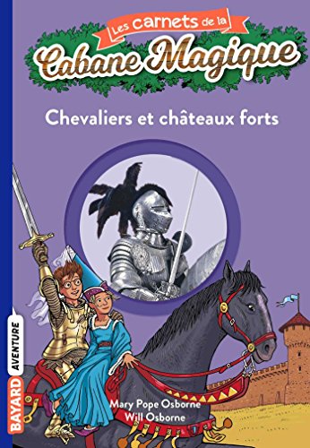 9782747026369: Les carnets de la cabane magique, Tome 02: Chevaliers et chteaux-forts