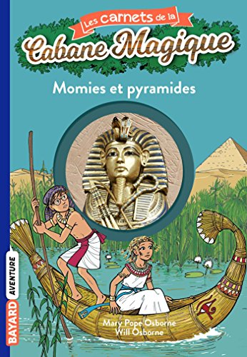 Imagen de archivo de Les carnets de la cabane magique. 3. Momies et pyramides a la venta por Chapitre.com : livres et presse ancienne