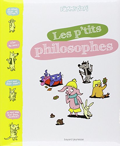 Les p'tits philosophes (9782747027427) by Furlaud, Sophie; Pettier, Jean-Charles