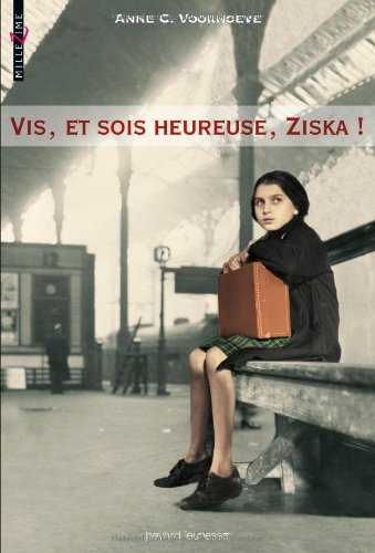 Imagen de archivo de VIS, ET SOIS HEUREUSE, ZISKA ! a la venta por Ammareal