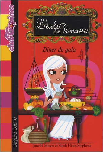 Stock image for L'Ecole des Princesses, Tome 8 : Dner de gala for sale by Ammareal