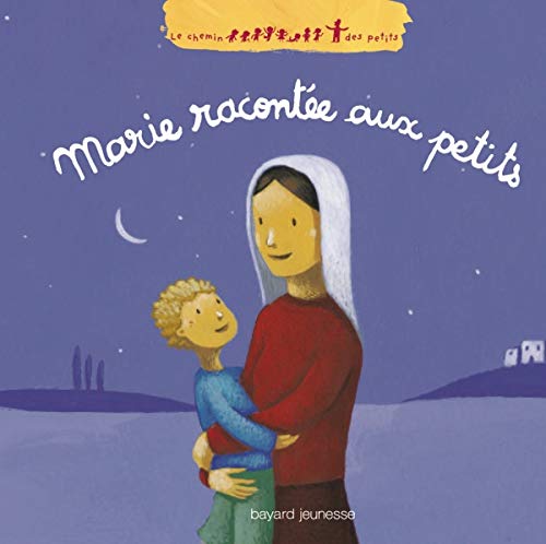 Marie racontÃ©e aux petits (9782747027830) by Mrowiec-Philipon, Katia