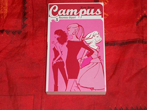 Beispielbild fr Campus, Tome 5 : Nouveau dpart zum Verkauf von medimops