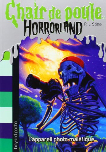 Horrorland, Tome 08: L'appareil photo malÃ©fique (9782747028509) by Stine, R.L