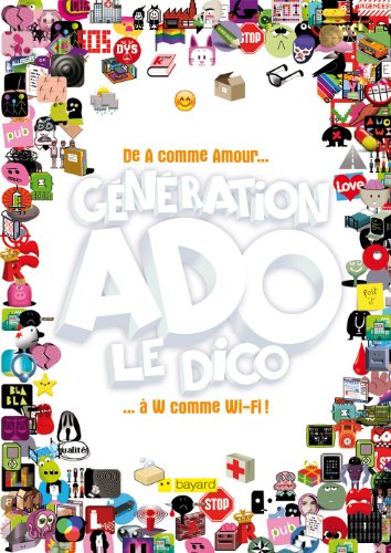 Beispielbild fr Gnration Ado le Dico zum Verkauf von medimops