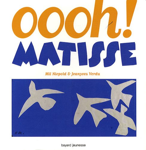 Imagen de archivo de Oooh ! Matisse a la venta por medimops