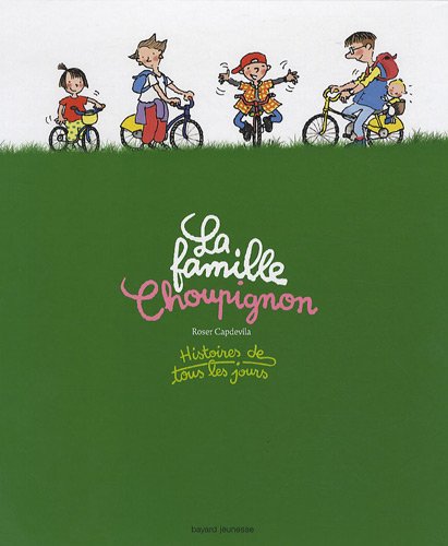 Stock image for La famille Choupignon : Histoire de tous les jours for sale by medimops