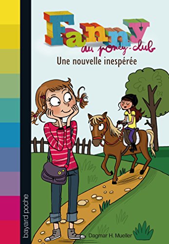 Beispielbild fr Fanny au poney-club, Tome 1 : Une nouvelle inespre zum Verkauf von Ammareal