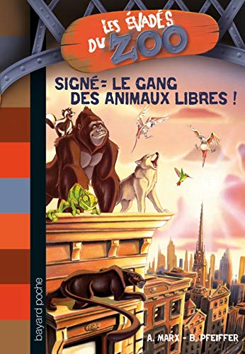 Stock image for Les vads du Zoo, Tome 1 : Sign : le gang des animaux libres ! for sale by Ammareal