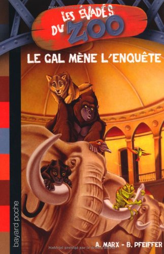 Stock image for Les vads du Zoo, Tome 2 : Le GAL mne l'enqute for sale by medimops