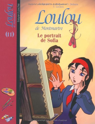 Stock image for Loulou de Montmartre, Tome 11 : Le portrait de Sofia for sale by Ammareal