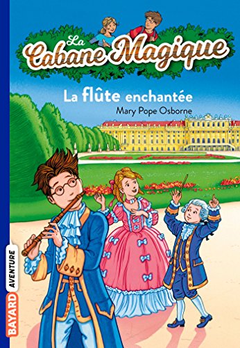 9782747030601: La Cabane Magique: Cabane Magique 36/La flute enchantee