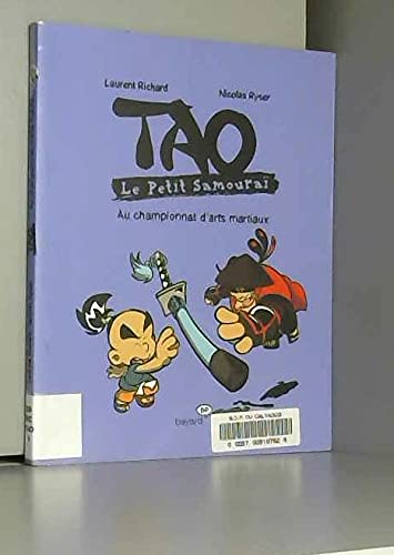 Stock image for Tao Le Petit Samoura, Tome 3 : Au championnat d'arts martiaux for sale by Ammareal