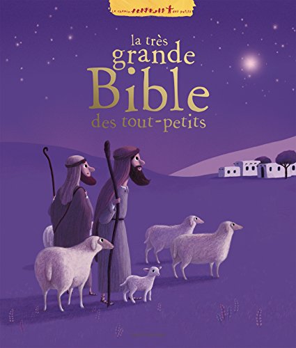 Beispielbild fr La trs grande Bible des tout-petits zum Verkauf von medimops