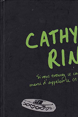 9782747031776: Cathy's Ring: Si vous trouvez ce carnet, merci d'appeler le 01 70 94 90 52