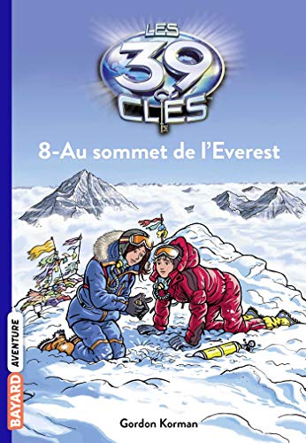 Stock image for Les 39 cl s, Tome 08: Au sommet de l'Everest for sale by ThriftBooks-Dallas