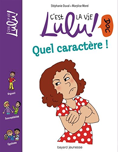 Beispielbild fr C'est la vie Lulu !, Tome 9 : Quel caractre ! zum Verkauf von medimops