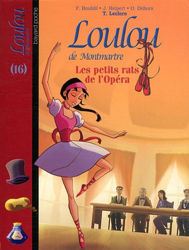 Stock image for Loulou De Montmartre. Vol. 16. Les Petits Rats De L'opra for sale by RECYCLIVRE