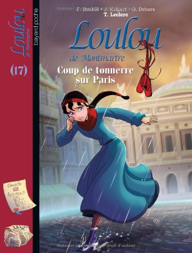 Stock image for Loulou De Montmartre. Vol. 17. Coup De Tonnerre Sur Paris for sale by RECYCLIVRE