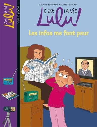 Beispielbild fr C'est la vie Lulu !, Tome 22 : Les infos me font peur zum Verkauf von medimops