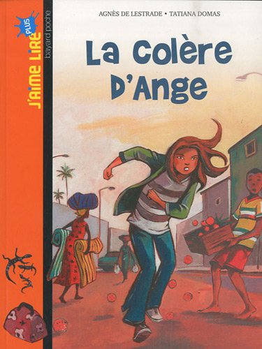 9782747034623: LA COLRE D'ANGE (J'aime lire)