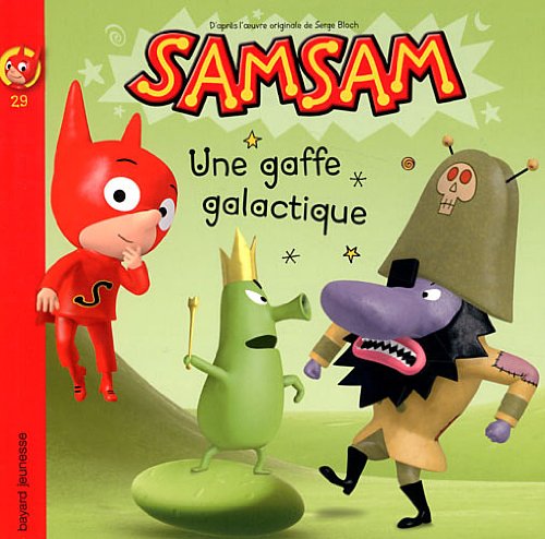 "Samsam t.29 ; une gaffe galactique" (9782747034654) by Unknown Author