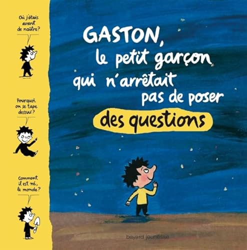 Beispielbild fr Gaston, le petit garon qui n'arrtait pas de poser des questions zum Verkauf von medimops