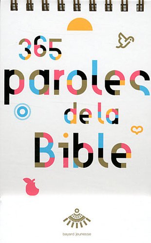 365 paroles de la Bible (9782747034906) by Mrowiec, Katia; Laffon, Martine; Nieuviarts, Jacques