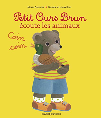 9782747035033: Petit Ours Brun coute les animaux