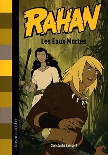 Beispielbild fr Rahan, Tome 4 : Les Eaux Mortes zum Verkauf von medimops