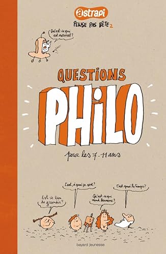 Imagen de archivo de Pense pas bte T.2 - Les grandes questions philo des 7/11 ans a la venta por Ammareal