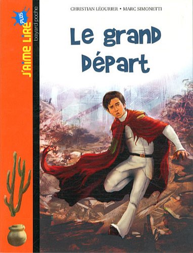 9782747035743: Le grand dpart (French Edition)