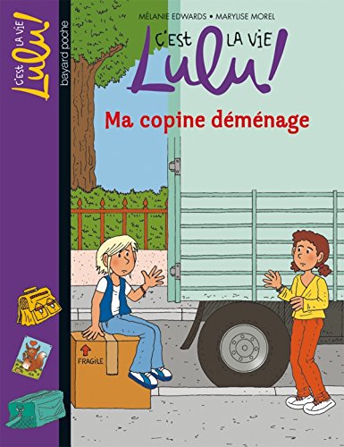 9782747036801: C'est la vie Lulu, Tome 24: Ma copine dmnage