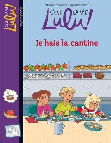 Beispielbild fr C'est la vie Lulu !, Tome 26 : Je hais la cantine zum Verkauf von medimops