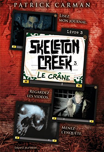 Beispielbild fr Skeleton Creek, Tome 3 : Le crne zum Verkauf von medimops