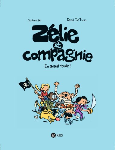 Stock image for Zlie et Compagnie, Tome 1 : En avant toute ! for sale by medimops