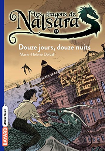 Beispielbild fr Les dragons de Nalsara, Tome 13 : Douze jours, douze nuits zum Verkauf von Ammareal