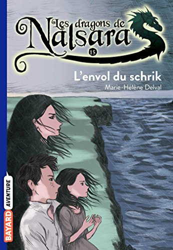 Beispielbild fr Les dragons de Nalsara: Les Dragons de Nalsara 15/L'envol du Schrik zum Verkauf von WorldofBooks